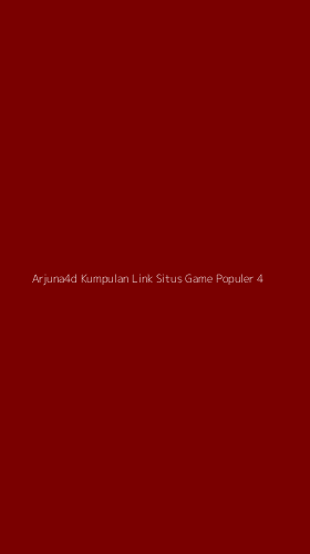 Tampilan Antarmuka Aplikasi Arjuna4d Kumpulan Link Situs Game Populer - 4