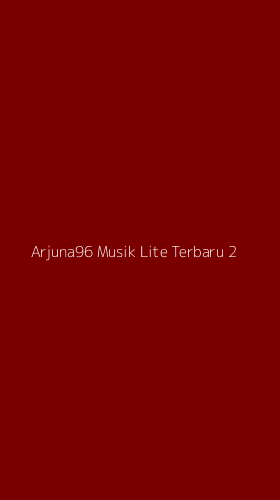 Tampilan Antarmuka Aplikasi Arjuna96 Musik Lite Terbaru - 2