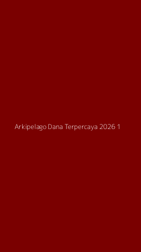 Tampilan Antarmuka Aplikasi Arkipelago Dana Terpercaya 2026 - 1