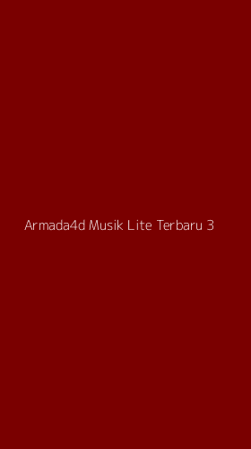 Tampilan Antarmuka Aplikasi Armada4d Musik Lite Terbaru - 3