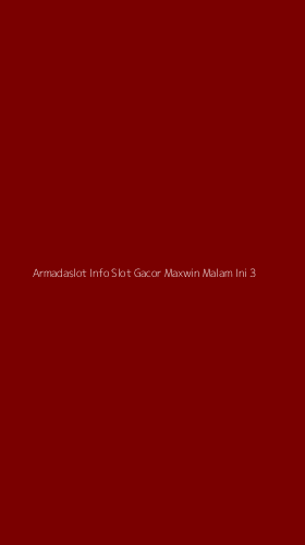 Tampilan Antarmuka Aplikasi Armadaslot Info Slot Gacor Maxwin Malam Ini - 3