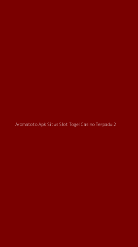 Tampilan Antarmuka Aplikasi Aromatoto Apk Situs Slot Togel Casino Terpadu - 2