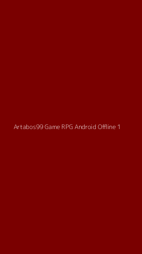 Tampilan Antarmuka Aplikasi Artabos99 Game Rpg Android Offline - 1