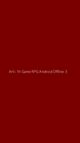 Tampilan Antarmuka Aplikasi Arti 1h Game Rpg Android Offline - 3