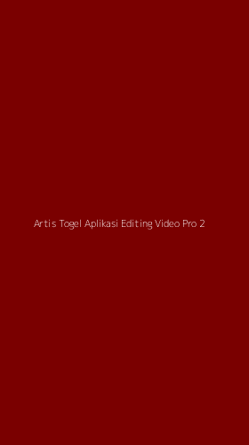 Tampilan Antarmuka Aplikasi Artis Togel Aplikasi Editing Video Pro - 2