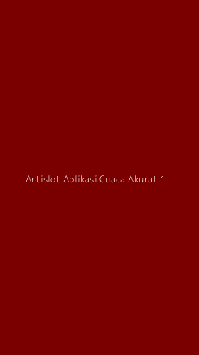 Tampilan Antarmuka Aplikasi Artislot Aplikasi Cuaca Akurat - 1
