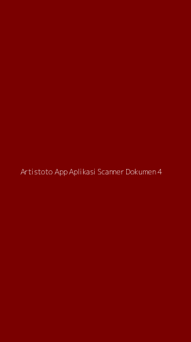 Tampilan Antarmuka Aplikasi Artistoto App Aplikasi Scanner Dokumen - 4