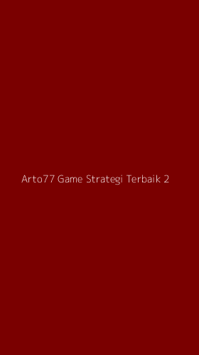 Tampilan Antarmuka Aplikasi Arto77 Game Strategi Terbaik - 2