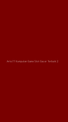 Tampilan Antarmuka Aplikasi Arto77 Kumpulan Game Slot Gacor Terbaik - 2