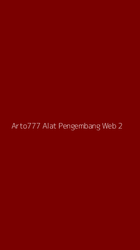 Tampilan Antarmuka Aplikasi Arto777 Alat Pengembang Web - 2