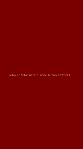 Tampilan Antarmuka Aplikasi Arto777 Aplikasi Portal Game Terbaik Android - 1