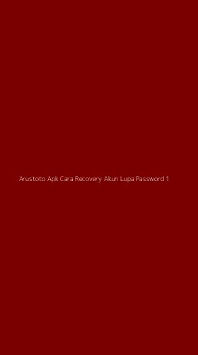 Tampilan Antarmuka Aplikasi Arustoto Apk Cara Recovery Akun Lupa Password - 1