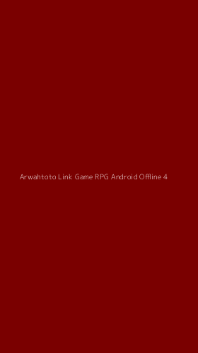 Tampilan Antarmuka Aplikasi Arwahtoto Link Game Rpg Android Offline - 4