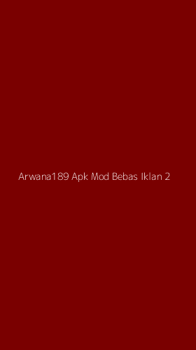 Tampilan Antarmuka Aplikasi Arwana189 Apk Mod Bebas Iklan - 2