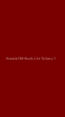 Tampilan Antarmuka Aplikasi Arwana189 Musik Lite Terbaru - 1