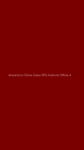 Tampilan Antarmuka Aplikasi Arwantoto Online Game Rpg Android Offline - 4