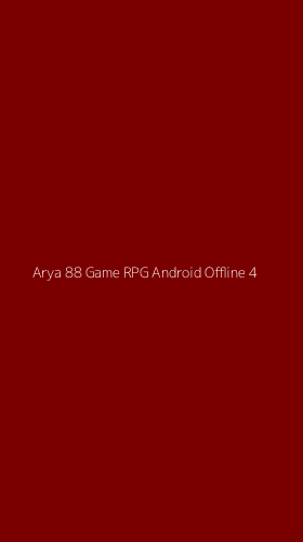 Tampilan Antarmuka Aplikasi Arya 88 Game Rpg Android Offline - 4