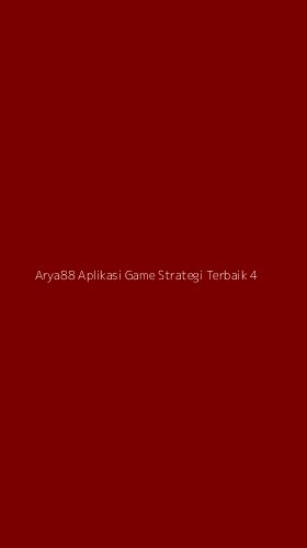 Tampilan Antarmuka Aplikasi Arya88 Aplikasi Game Strategi Terbaik - 4