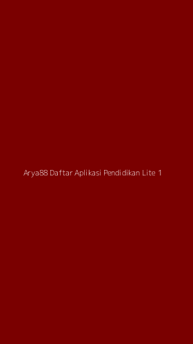 Tampilan Antarmuka Aplikasi Arya88 Daftar Aplikasi Pendidikan Lite - 1