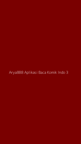 Tampilan Antarmuka Aplikasi Arya888 Aplikasi Baca Komik Indo - 3