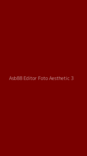 Tampilan Antarmuka Aplikasi Asb88 Editor Foto Aesthetic - 3