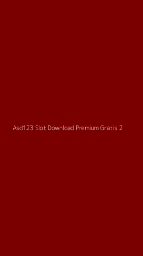 Tampilan Antarmuka Aplikasi Asd123 Slot Download Premium Gratis - 2