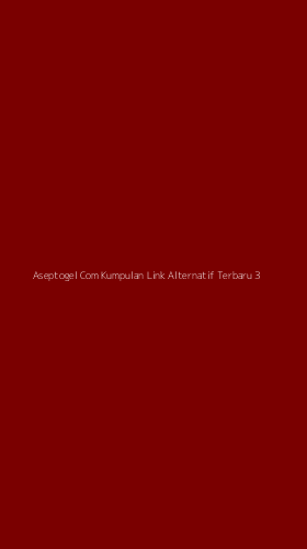 Tampilan Antarmuka Aplikasi Aseptogel Com Kumpulan Link Alternatif Terbaru - 3