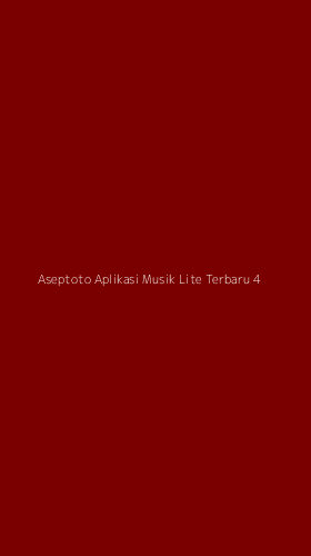 Tampilan Antarmuka Aplikasi Aseptoto Aplikasi Musik Lite Terbaru - 4