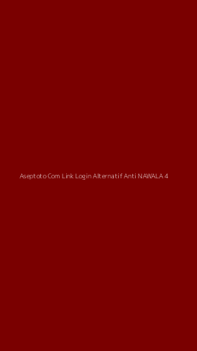 Tampilan Antarmuka Aplikasi Aseptoto Com Link Login Alternatif Anti Nawala - 4