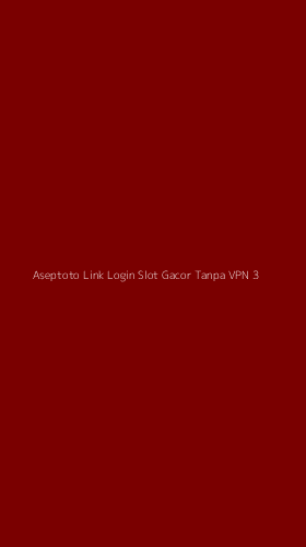 Tampilan Antarmuka Aplikasi Aseptoto Link Login Slot Gacor Tanpa Vpn - 3