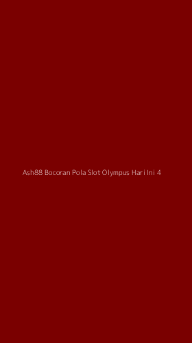 Tampilan Antarmuka Aplikasi Ash88 Bocoran Pola Slot Olympus Hari Ini - 4