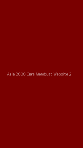 Tampilan Antarmuka Aplikasi Asia 2000 Cara Membuat Website - 2