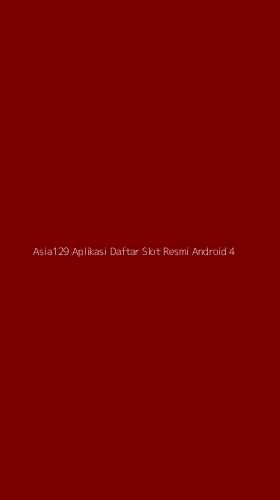 Tampilan Antarmuka Aplikasi Asia129 Aplikasi Daftar Slot Resmi Android - 4