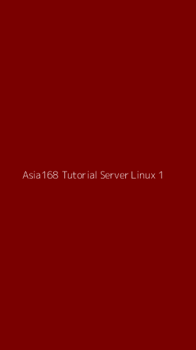 Tampilan Antarmuka Aplikasi Asia168 Tutorial Server Linux - 1