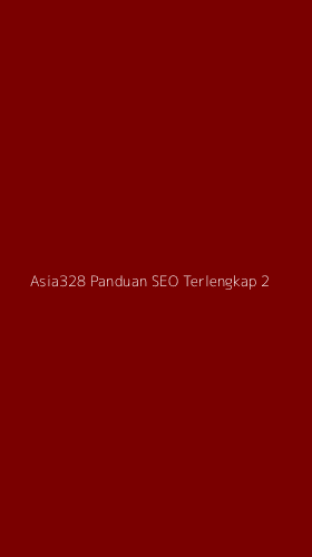 Tampilan Antarmuka Aplikasi Asia328 Panduan Seo Terlengkap - 2