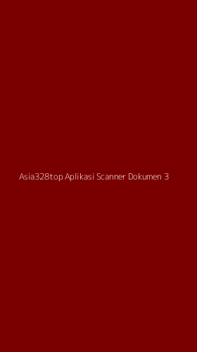 Tampilan Antarmuka Aplikasi Asia328top Aplikasi Scanner Dokumen - 3