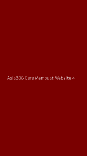 Tampilan Antarmuka Aplikasi Asia888 Cara Membuat Website - 4