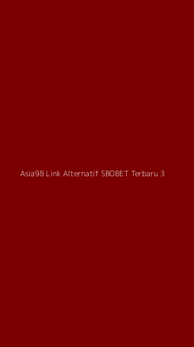 Tampilan Antarmuka Aplikasi Asia98 Link Alternatif Sbobet Terbaru - 3