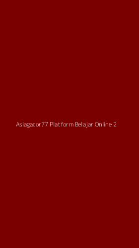 Tampilan Antarmuka Aplikasi Asiagacor77 Platform Belajar Online - 2