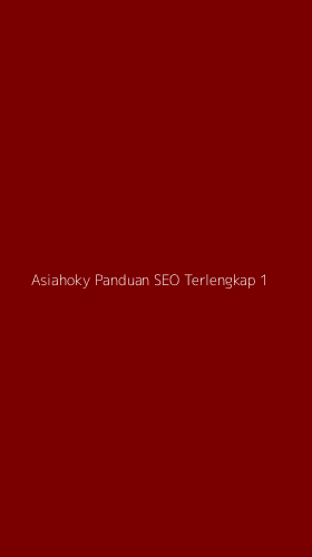 Tampilan Antarmuka Aplikasi Asiahoky Panduan Seo Terlengkap - 1