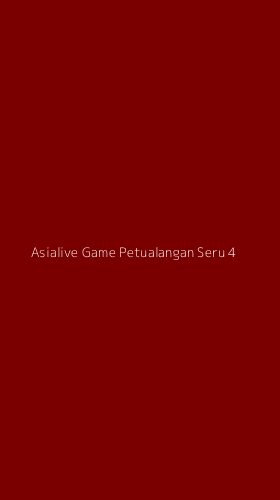 Tampilan Antarmuka Aplikasi Asialive Game Petualangan Seru - 4