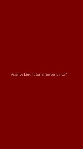 Tampilan Antarmuka Aplikasi Asialive Link Tutorial Server Linux - 1