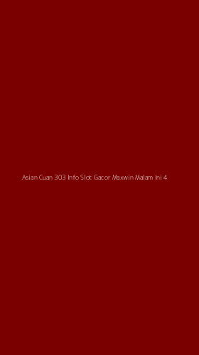 Tampilan Antarmuka Aplikasi Asian Cuan 303 Info Slot Gacor Maxwin Malam Ini - 4