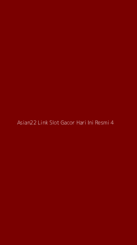 Tampilan Antarmuka Aplikasi Asian22 Link Slot Gacor Hari Ini Resmi - 4