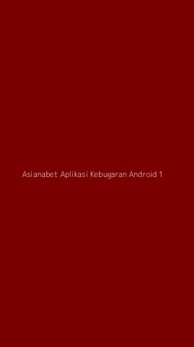 Tampilan Antarmuka Aplikasi Asianabet Aplikasi Kebugaran Android - 1