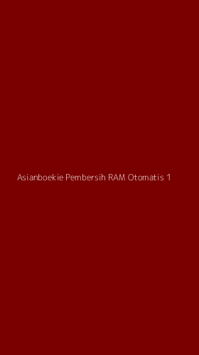 Tampilan Antarmuka Aplikasi Asianboekie Pembersih Ram Otomatis - 1