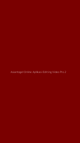 Tampilan Antarmuka Aplikasi Asiantogel Online Aplikasi Editing Video Pro - 2