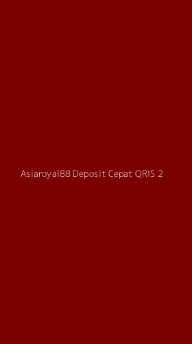 Tampilan Antarmuka Aplikasi Asiaroyal88 Deposit Cepat Qris - 2