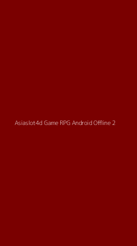 Tampilan Antarmuka Aplikasi Asiaslot4d Game Rpg Android Offline - 2