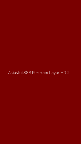 Tampilan Antarmuka Aplikasi Asiaslot888 Perekam Layar Hd - 2